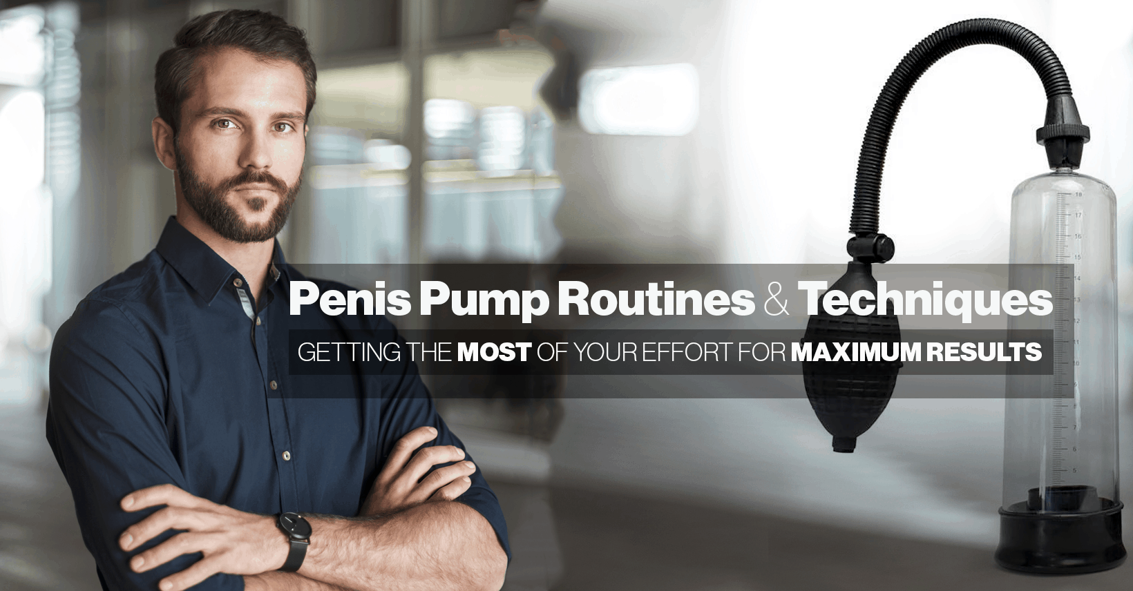 What You Need To Know Before Buying A Penis Pump